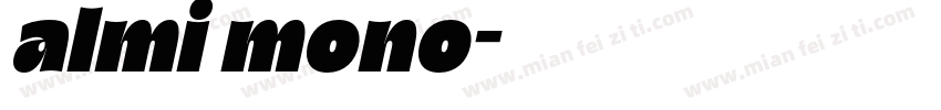almi mono字体转换